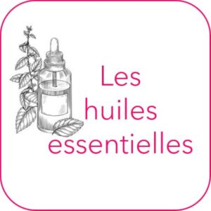 Les huiles essentielles